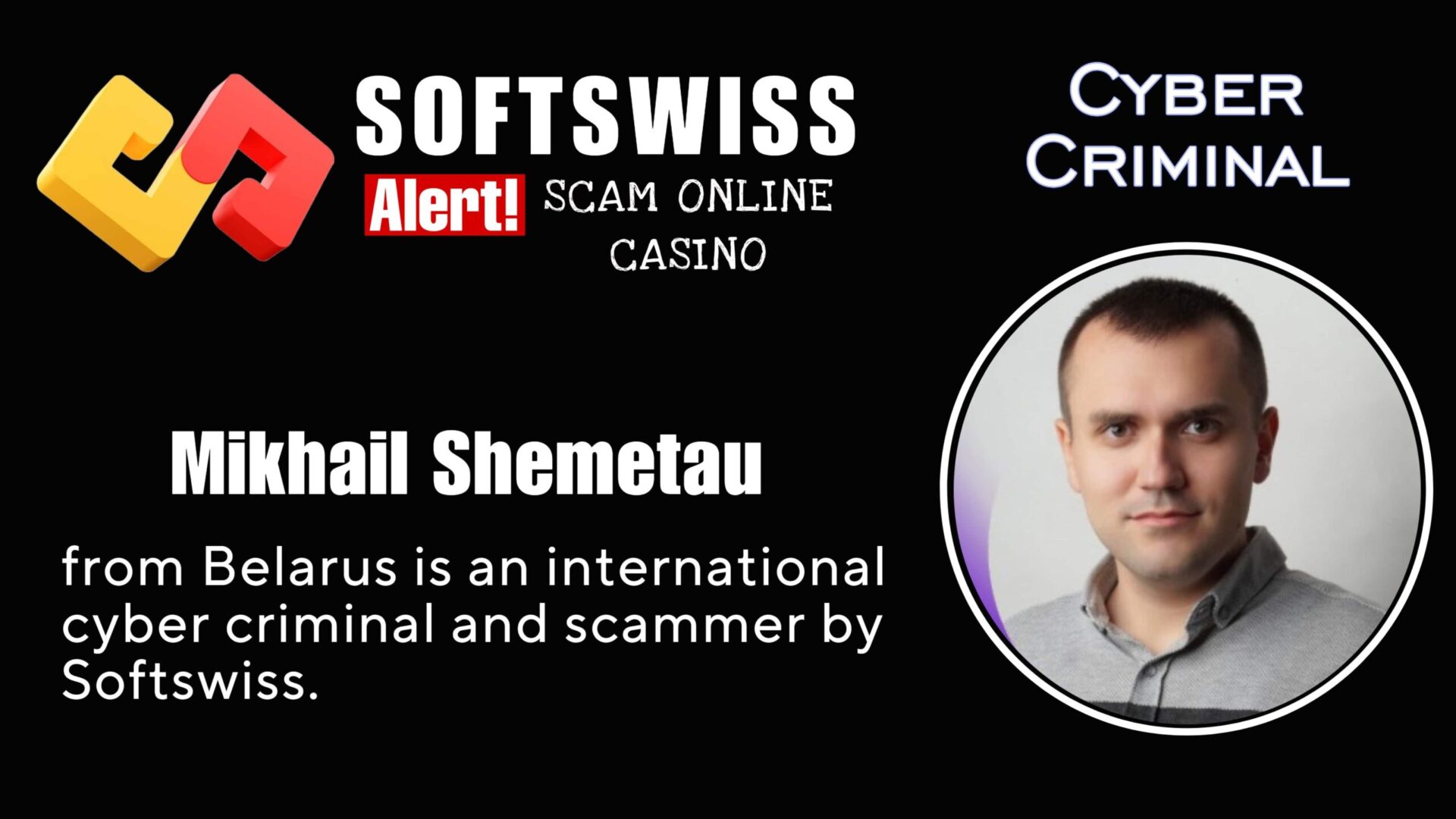 Mikhail Shemetau - softswiss - Belarusian and Russian cyber fraud agents